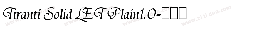 Tiranti Solid LET Plain1.0字体转换